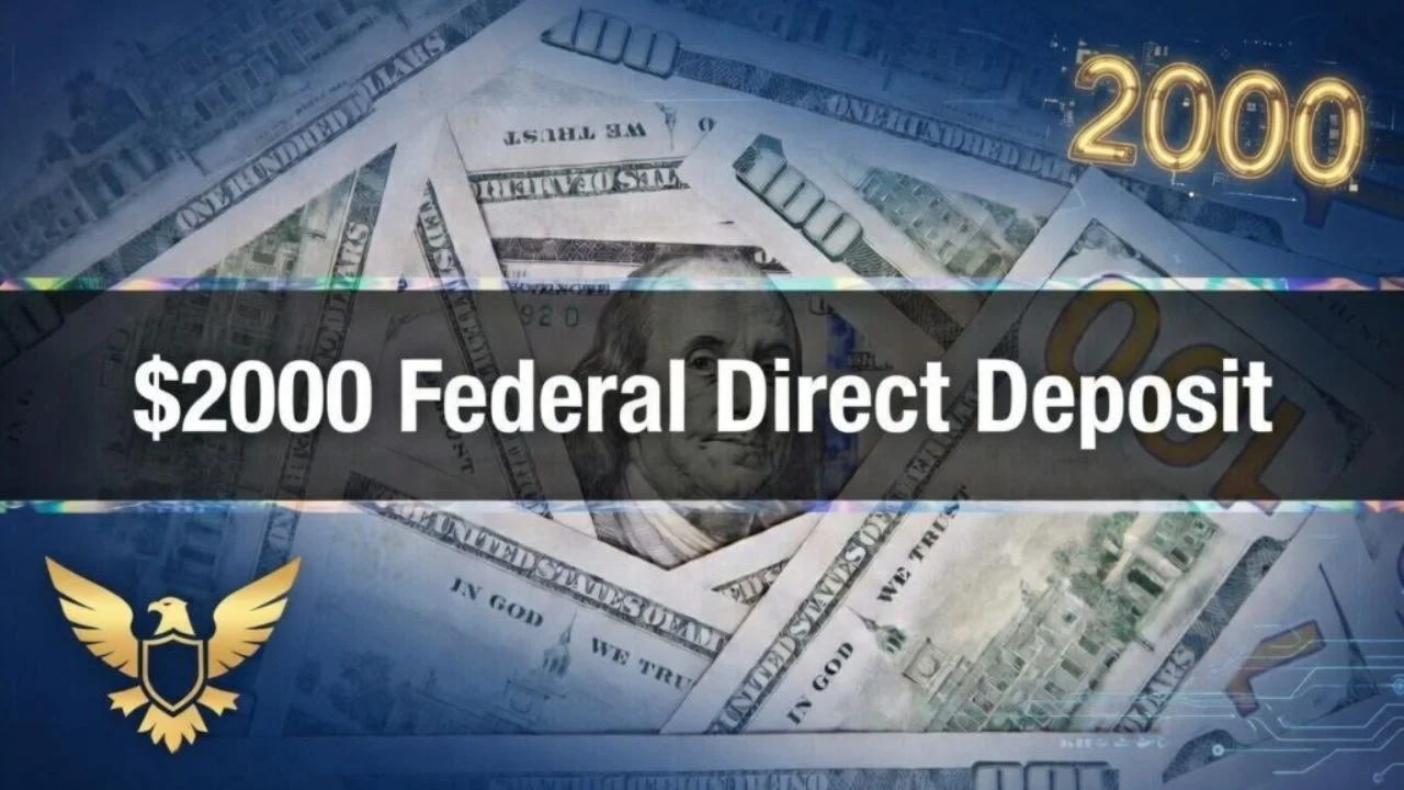 $2000 Federal Direct Deposit Update & Eligibility